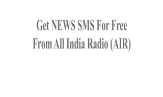 Get NEWS SMS For Free From All India Radio (AIR)